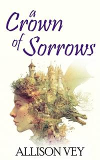 A Crown of Sorrows