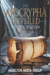 The Apocrypha Unveiled