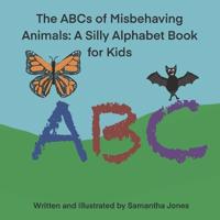 The ABCs of Misbehaving Animals