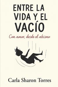 Entre la vida y el vacío