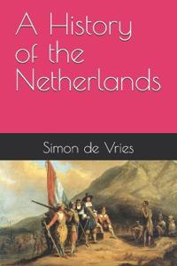 A History of the Netherlands
