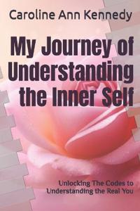 My Journey of Understanding the Inner Self