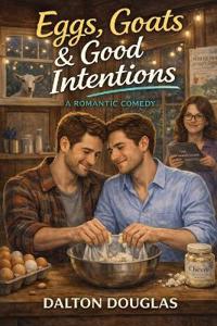 Eggs, Goats & Good Intentions