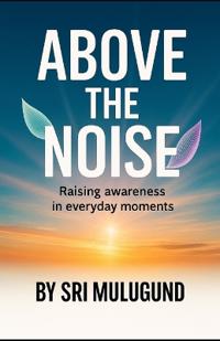 Above the Noise
