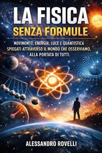 La Fisica senza Formule