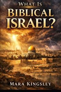 What is Biblical Israel?