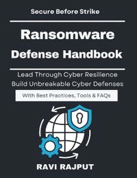 Ransomware Defense Handbook