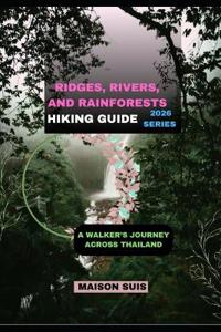 Ridges, Rivers, and Rainforests