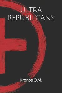 Ultra Republicans