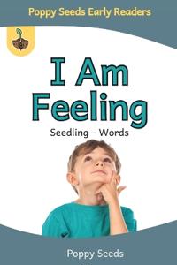 I Am Feeling