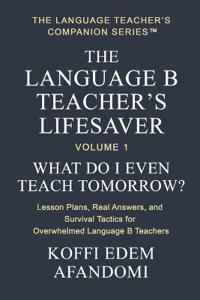 The Language B Teacher's Lifesaver