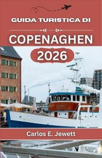 Guida Turistica Di Copenaghen 2026