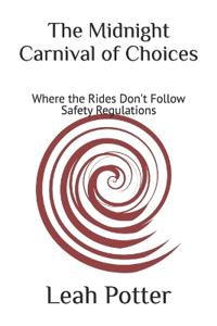 The Midnight Carnival of Choices