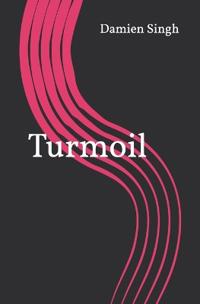 Turmoil