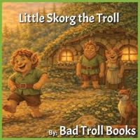 Little Skorg the Troll