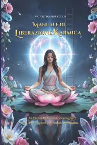 Manuale di Liberazione Karmica