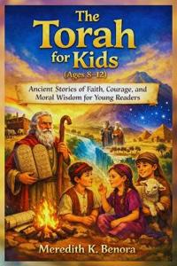 The Torah for Kids (Ages 8-12)