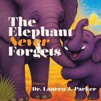 The Elephant Never Forgets