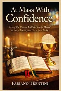 At Mass With Confidence