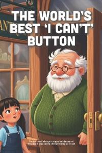 The World's Best 'I Can't' Button