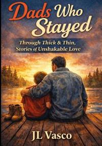 Dads Who Stayed