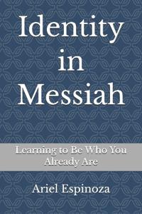 Identity in Messiah