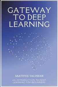 Gateway To Deep Learning