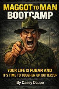 Maggot to Man Bootcamp