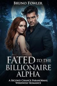 Fated to the Billionaire Alpha