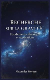 Recherche sur la Gravité