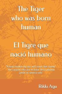 The Tiger Who Was Born Human