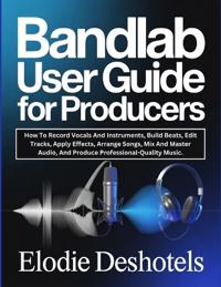 Bandlab User Guide for Producers