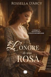 L'Onore di una Rosa