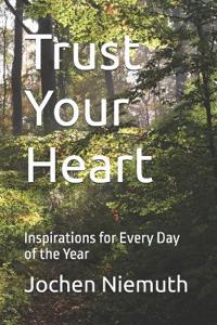 Trust Your Heart