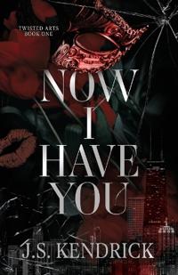 Now I Have You