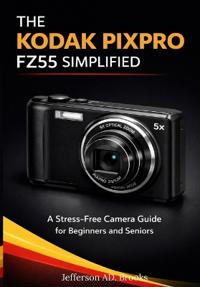 The Kodak Pixpro Fz55 Simplified