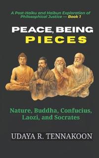 Peace, Being Pieces