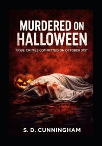 Murdered on Halloween