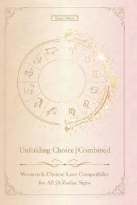Unfolding Choice Combined