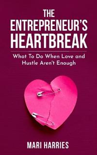 The Entrepreneur's Heartbreak