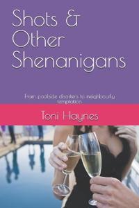 Shots & Other Shenanigans