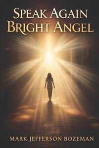 Speak Again Bright Angel
