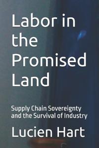 Labor in the Promised Land