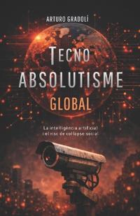 Tecnoabsolutisme Global