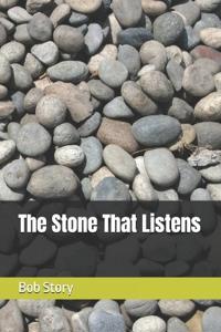 The Stone That Listens