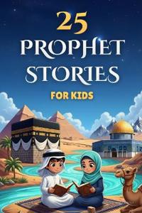 25 Prophet Stories for Kids