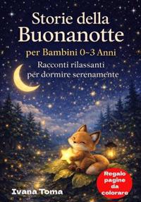 Storie della Buonanotte per Bambini 0-3 Anni