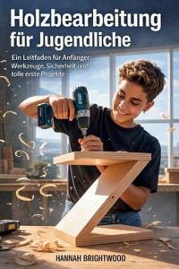 Holzbearbeitung für Jugendliche