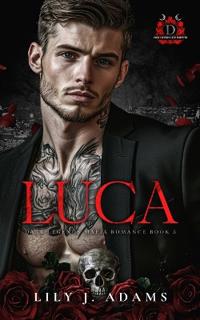 Luca (Dark Legends Mafia Romance Series, Book 5)