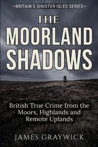The Moorland Shadows